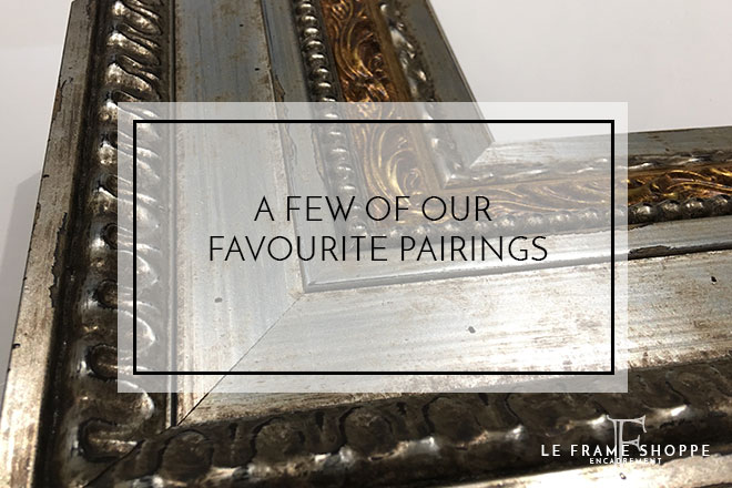 Le Frame Shoppe Blog | A Few of Our Favourite Pairings