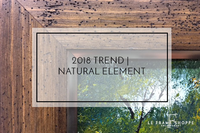 Le Frame Shoppe Blog | 2018 Trend Natural Element