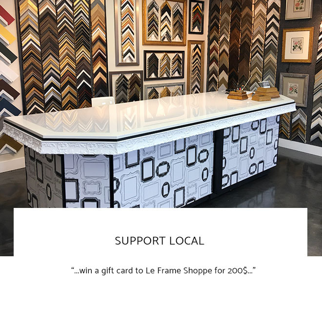 Le Frame Shoppe Blog | Support Local
