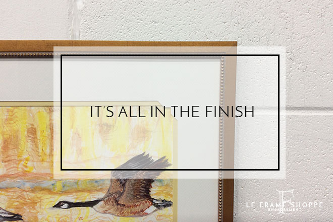 Le Frame Shoppe Blog | It's All In The Finish