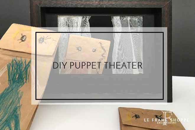 Le Frame Shoppe Blog | DIY Puppet Theater