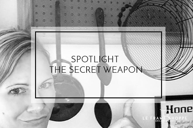 Le Frame Shoppe Blog | Spotlight | The Secret Weapon