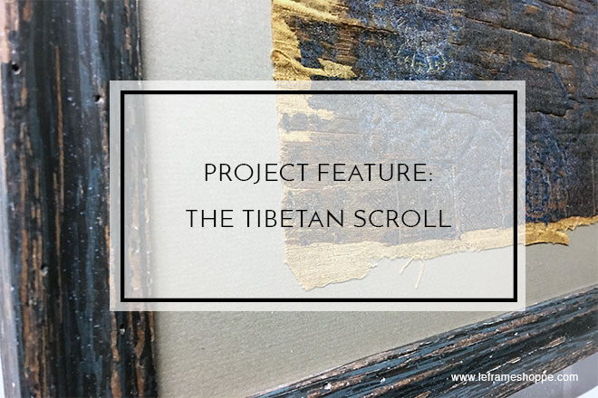 Le Frame Shoppe Blog Post | The Tibetan Scroll